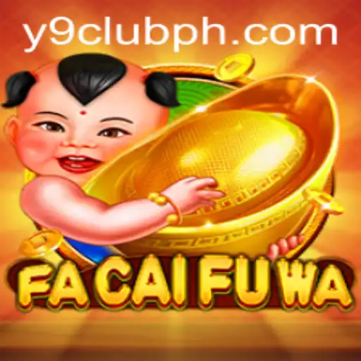 Exploring the Vibrant World of FaCaiFuWa: A Gaming Adventure with Y9CLUB