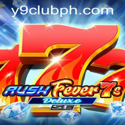 Exploring RushFever7sDeluxeSE: A Thrilling Adventure with Y9CLUB